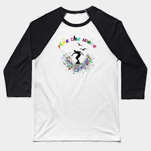 Ride the Wave Rainbow Surfer Baseball T-Shirt